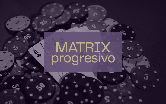 Matrix progresivo