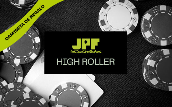 Entrada JPF High Roller Día 1 - 4 de agosto - Alicante